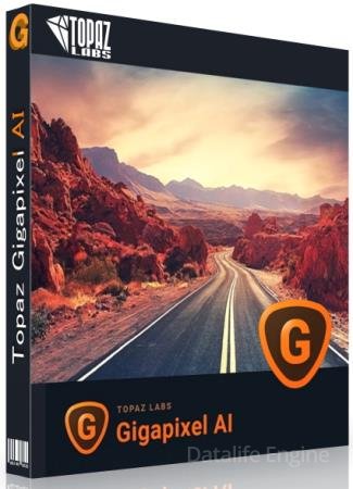 Topaz Gigapixel AI 6.2.0 RePack & Portable by TryRooM