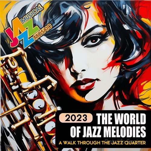 The World Of Jazz Melodies (2023)