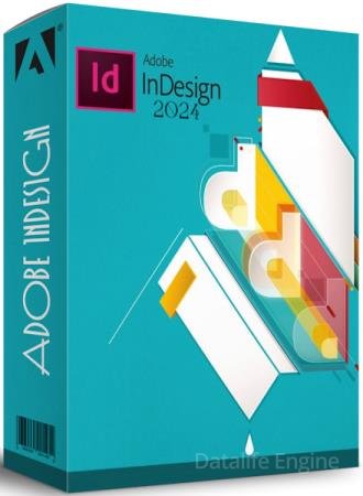Adobe InDesign 2024 19.1.0.43 RePack + Portable