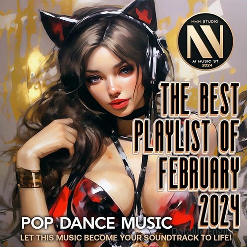 The Best Playlist Of February (2024)
