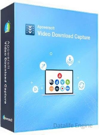 Apowersoft Video Download Capture 6.5.3.0 + Rus