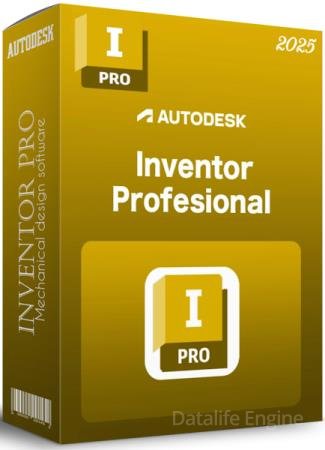 Autodesk Inventor Pro 2025.1 Build 241 by m0nkrus (RUS/ENG)