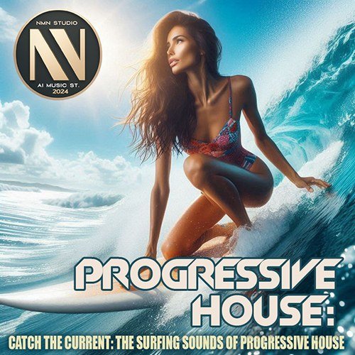 The Surfing Sounds Of Progressive House (2024)