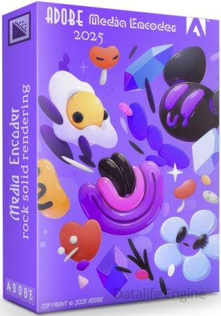 Adobe Media Encoder 2025 25.4.1.1 (MULTi/RUS)