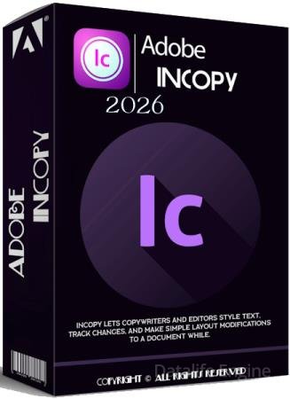 Adobe InCopy 2026 21.3.0.60 by m0nkrus (MULTi/RUS)