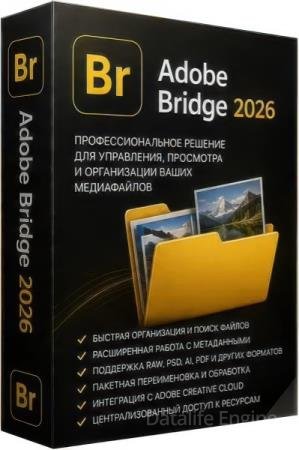 Adobe Bridge 2026 16.0.7.36 + Portable [Multi/Rus]